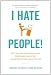I Hate People!