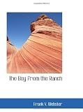 The Boy from the Ranch: Or; Roy Bradners City Experiences