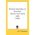 Political Speeches in Scotland: March and April, 1880 (1880)