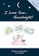 I Love You, Goodnight