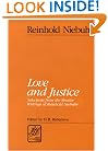 Love and Justice: Selections from the Shorter Writings of Reinhold Niebuhr (LTE) (Library of Theological Ethics)