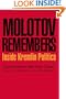 Molotov Remembers: Inside Kremlin Politics