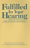 Fulfilled in Your Hearing (The Homily in the Sunday Assembly)