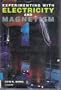 Experimenting With Electricity and Magnetism (Venture Book)