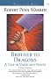 Brother to Dragons: A Tale in Verse and Voices (Voices of the South)
