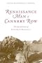 Renaissance Man of Cannery Row: The Life and Letters of Edward F. Ricketts (Alabama Fire Ant)
