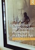 Phototherapy and therapeutic photography in a digital age