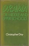 Drama for middle and upper schools