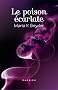 Le poison �carlate