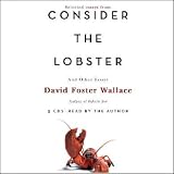 Consider the Lobster and Other Essays (Selected Essays)