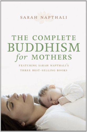 the complete buddhism for mothers
