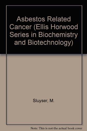 Asbestos Related Cancer (Ellis Horwood Books in the Biological Sciences) (1992-02-01)