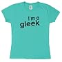 I'm A Gleek Ladies T-Shirt