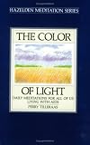 The Color of Light
 Daily Meditations for All of Us Living with AIDS (Hazelden Meditation Series),
Perry Tilleraas