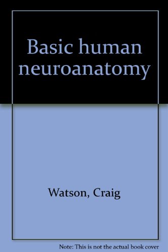 Basic human neuroanatomy: An introductory atlas