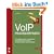 VoIP-Praxisleitfaden: IP-Kommunikation f�r Sprache, Daten und Video planen, implementieren und betreiben