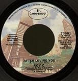 AFTER LOVING YOU 7 INCH (7" VINYL 45) US MERCURY 1977