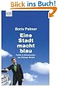 Eine Stadt macht blau: Politik im Klimawandel - das T�binger Modell
