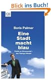 Eine Stadt macht blau: Politik im Klimawandel - das T�binger Modell