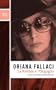 La Rabbia e l'Orgoglio (BUR OPERE DI ORIANA FALLACI)