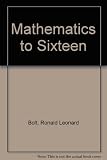 Mathematics to sixteen