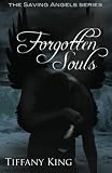 Forgotten Souls: The Saving Angels