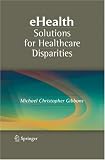 eHealth Solutions for Healthcare Disparities