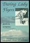Daring Lady Flyers: Canadian Women in the Early Years of Aviation