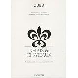 Relais et Chateaux 2008 Edition