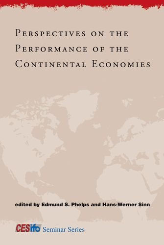 Perspectives on the Performance of the Continental Economies (CESifo Seminar Series)