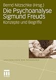 Produkt-Bild: Die Psychoanalyse Sigmund Freuds: Konzepte und Begriffe (Schl&uuml;sseltexte der Psychologie)