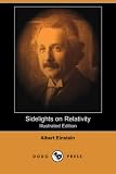 Sidelights on Relativity (Illustrated Edition)
