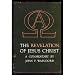 The Revelation of Jesus Christ: A Commentary