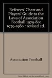 Referees' chart and players' guide to the laws of Association football. 1979-1980 : revised ed.