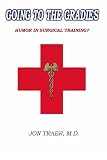 Going to the Gradies: Humor in Surgical Training?
