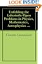 Unfolding the Labyrinth: Open Problems in Physics, Mathematics, Astrophysics and other Areas of Science