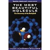 the most beautiful molecule the discovery of the buckyball