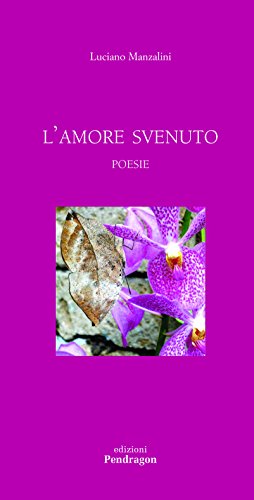 L'amore svenuto (Italian Edition)