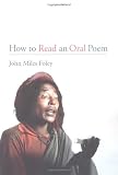 How to Read an Oral Poem