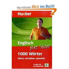Englisch ganz leicht - 1 000 W�rter h�ren, verstehen, sprechen (mobiler Wortschatztrainer mit 2-Audio-CDs und Begleitheft)