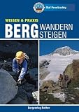Bergwandern - Bergsteigen (Rother Reihe Wissen&Praxis) - Olaf Perwitzschky