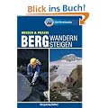 Bergwandern - Bergsteigen (Rother Reihe Wissen&Praxis)