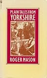 Plain tales from Yorkshire