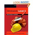 Brickwork Level 3: For CAA Construction Diploma and NVQs