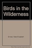 Birds in the wilderness