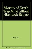 Alfred Hitchcock and the Three Investigators in The mystery of Death Trap Mine