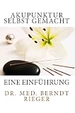 Akupunktur selbst gemacht (German Edition)