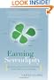 Earning Serendipity: 4 Skills for Creating and Sustaining Good Fortune in Your Work