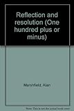 Reflection and resolution