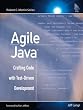 Agile Java?: Crafting Code with Test-Driven Development